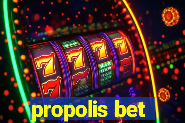 propolis bet